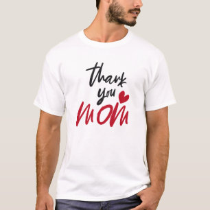 Thank You Mom T-Shirt