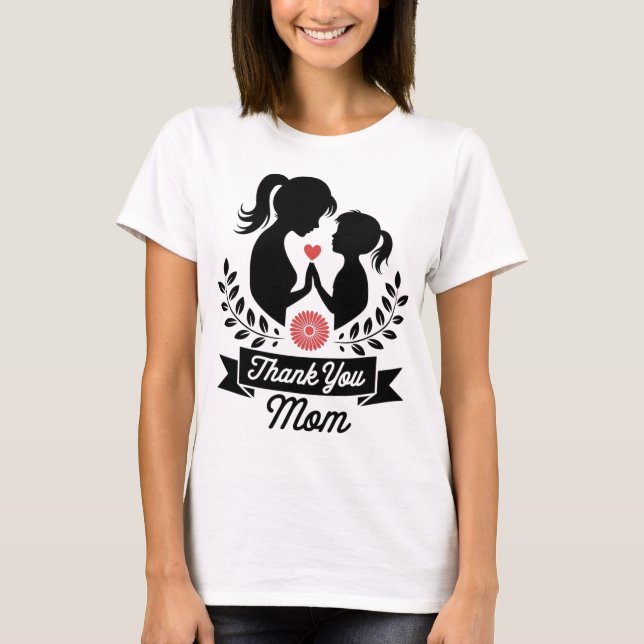 Thank You Mom Women’s T-Shirt – Heartfelt Gift for (Front)
