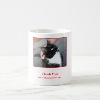 Thank You Mug. Coffee Mug by TheyHadMeAtMeow at Zazzle