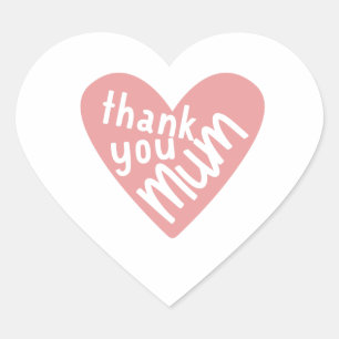 Thank You Mum Amazing gift for mom Heart Sticker