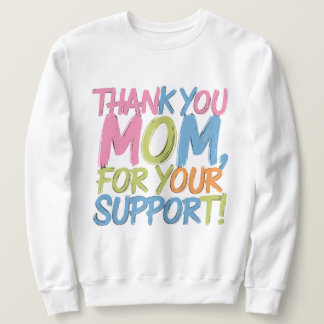 thank you mum sweatshirt
