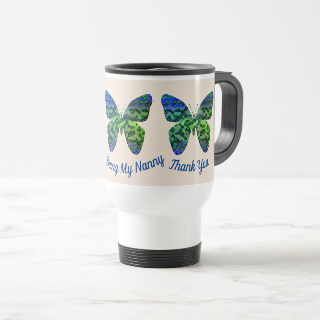 Thank You Nanny Blue Green Butterfly Babysitter Travel Mug (Front Right)