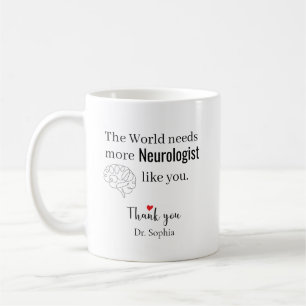 Thank You Neurologist Custom Name Coffee Mug