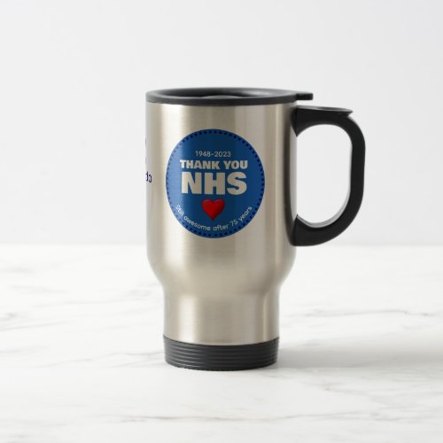 THANK YOU NHS 75 Years Travel Mug