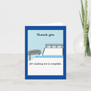 Thank you note for hospital visit. card