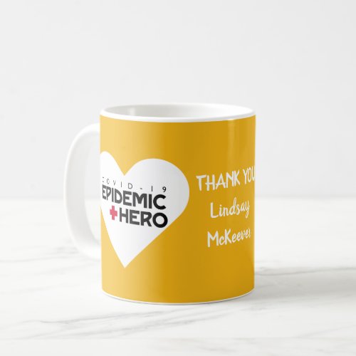 Thank you nurse  doctor our epidemic hero coffee mug