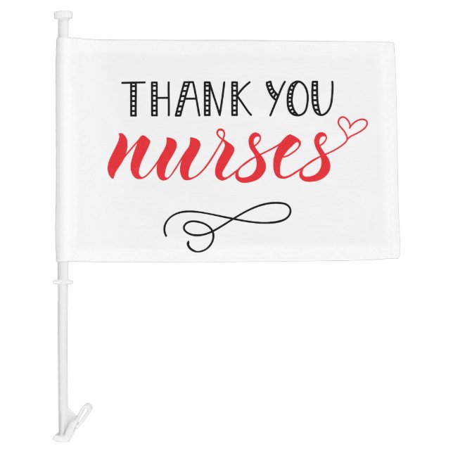 Thank You Nurses | Fun Font Car Flag (Front)