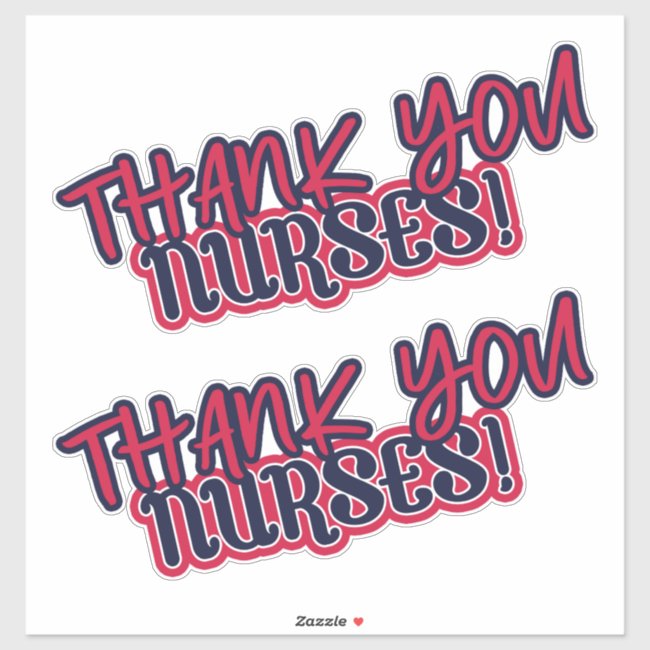Thank You Nurses! Red White Blue Great