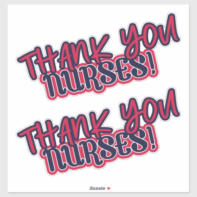 Thank You Nurses! Red White Blue Great Sticker (Sheet)