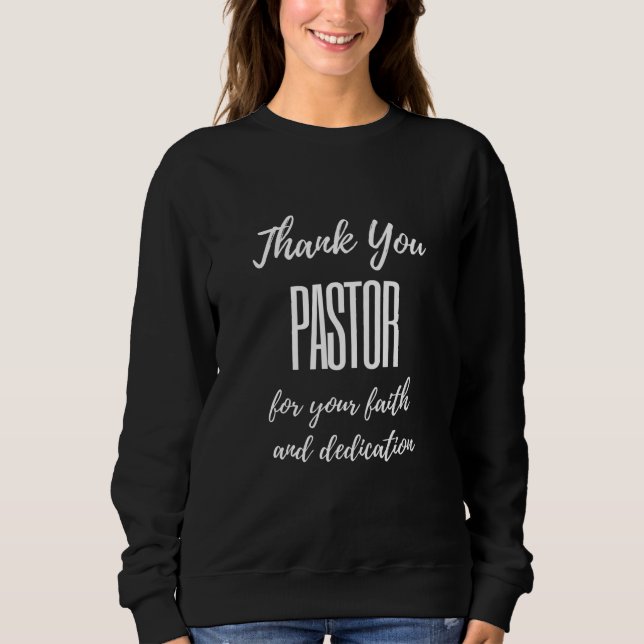 Thank You Pastor For Your Faith Sweatshirt (Front)