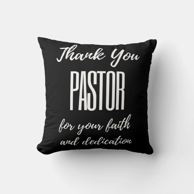 Thank You Pastor For Your Faith Throw Pillow (Front)