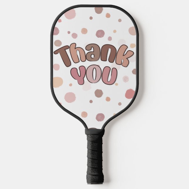 Thank you  pickleball paddle (Front)
