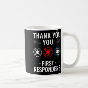 Thank You Police Firefighter Emt Hero Support Appr Coffee Mug