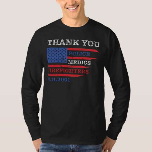 Thank You Police Medics Firefighters 911 USA   T_Shirt