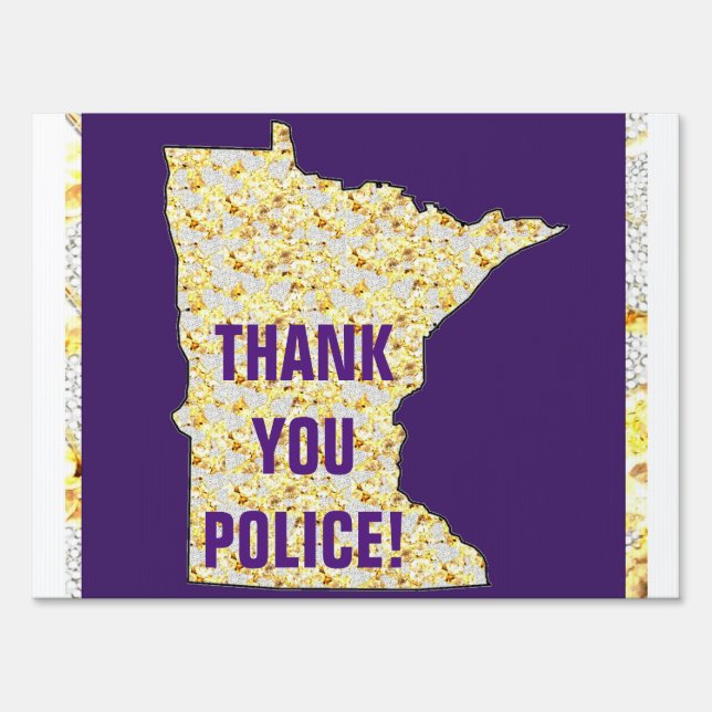 THANK YOU POLICE! SIGN (Front)