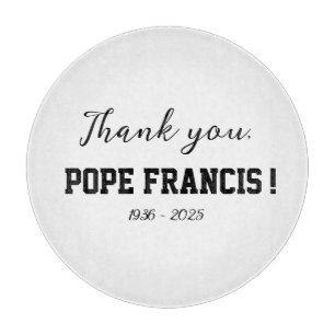 Thank you, Pope Francis! passed away Wind Chime Cutting Board