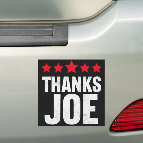 Thank you President Thank you Joe Biden Thanks Joe Car Magnet