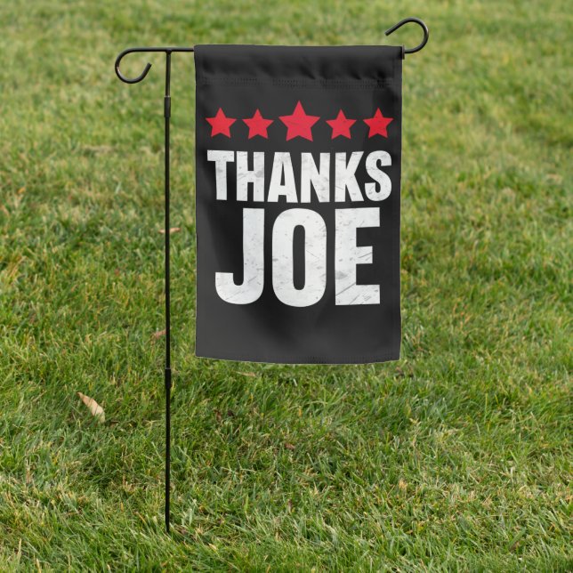 Thank you President Thank you Joe Biden Thanks Joe Garden Flag (In SItu)