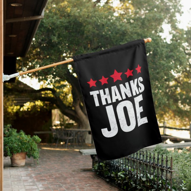 Thank you President Thank you Joe Biden Thanks Joe House Flag (In SItu)
