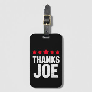 Thank you President Thank you Joe Biden Thanks Joe Luggage Tag