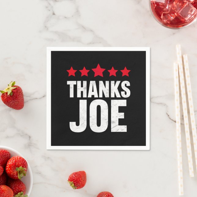 Thank you President Thank you Joe Biden Thanks Joe Napkins (Insitu)