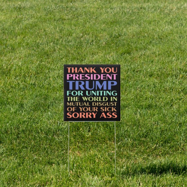 Thank You President Trump For Uniting The World Sign (Insitu)