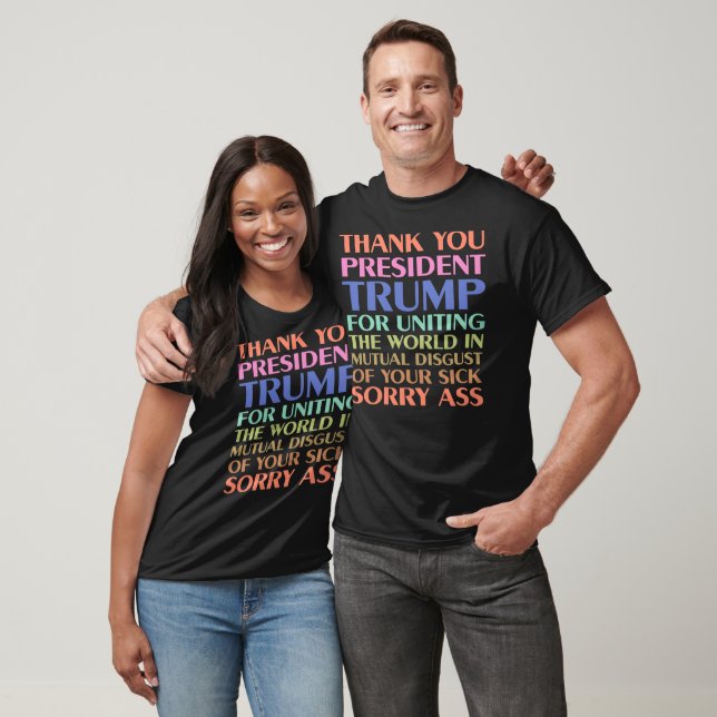 Thank You President Trump For Uniting The World T-Shirt (Unisex)
