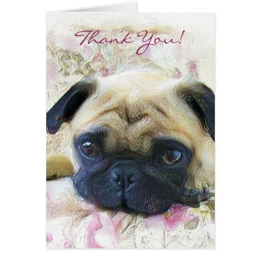 Thank You pug greeting card | Zazzle