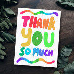 THANK YOU Rainbow Colorful Curvy Bubble Letters  Postcard<br><div class="desc">Hand made card for you! Customize with your own text or change the colors. Check my shop for lots more colors and designs or let me know if you'd like something custom!</div>