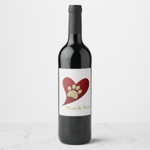 Thank You Red Heart Gold Paw Print Appreciation Wine Label