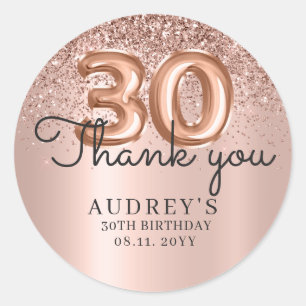 Thank You Rose Gold Glitter Balloon 30th Birthday  Classic Round Sticker