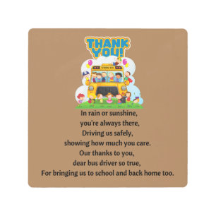 Thank You, School Bus Driver. Metal Print