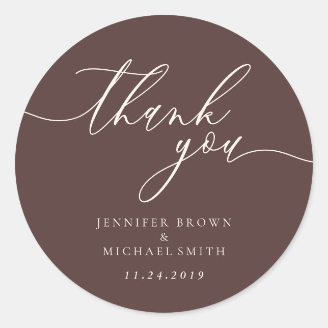 Thank you script Chocolate Brown names date Classic Round Sticker (Front)