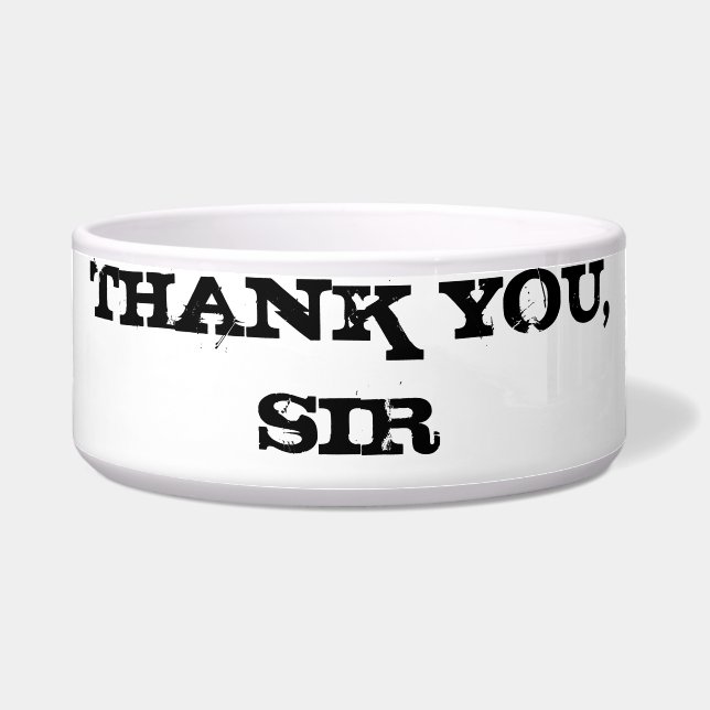 THANK YOU, SIR BOWL (Front)