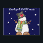 Thank You Snow Much (personalize) Postcard<br><div class="desc">This darling little thank you post card is the perfect thing for your young writer. All they have to do is fill in the name, and the gift. You can personalize the back to fit your needs, or add your child's name to make it even easier to say thank you....</div>