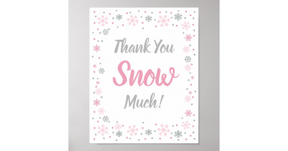 Thank You Snow Much Winter Favor Sign | Zazzle