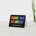 [ Thumbnail: "Thank You So Much!": Fun, Colorful, Rainbow Look Card ]