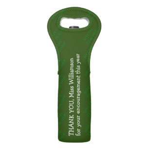 THANK YOU Special Teacher Custom Text GREEN Wine Bag