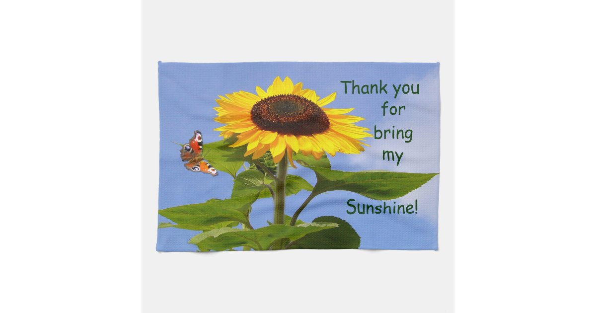 Thank you Sunshine! Kitchen Towel