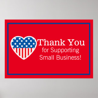 Thank You Supporting Small Business Patriotic  Poster