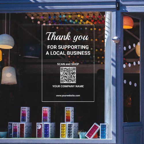 Thank you Supporting Small Local Business QR code Window Cling