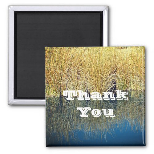 Thank You Tall Lake Grass Water Reflection Nature Magnet