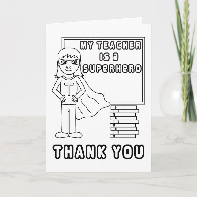 Thank You Teacher - Color Me In Superhero Card  (Front)