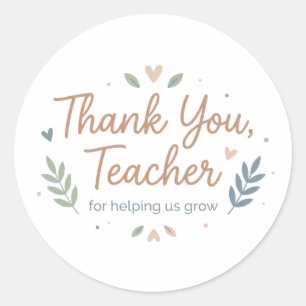 Thank You Teacher for Helping Us Grow Classic Round Sticker