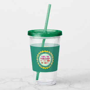 Thank You, Teacher, for Your Work of Heart Acrylic Tumbler