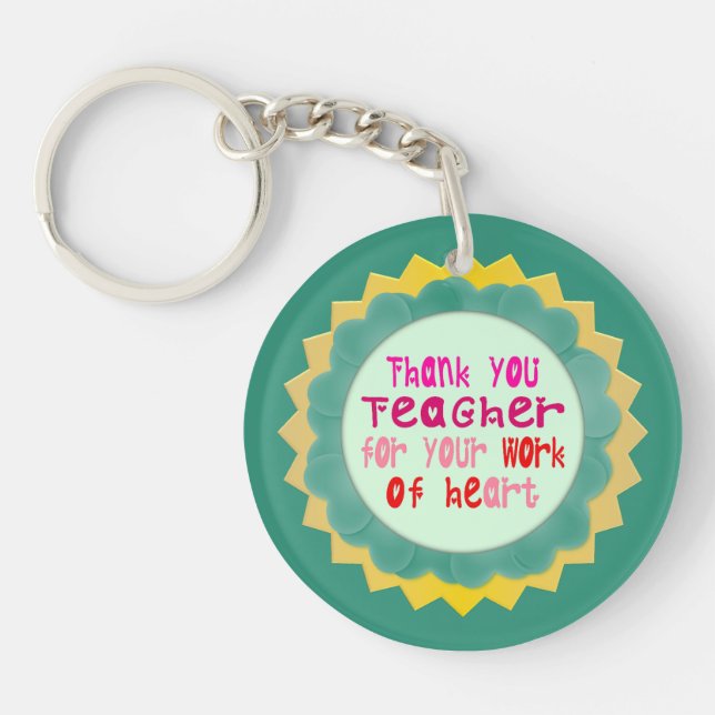 Thank You, Teacher, for Your Work of Heart Keychain (Front)
