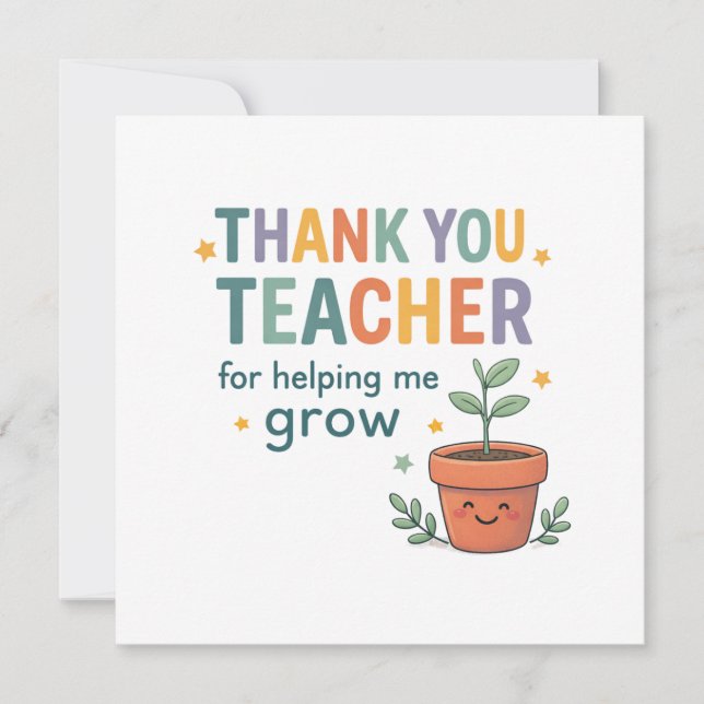 Thank You Teacher Grow Appreciation Card (Front)