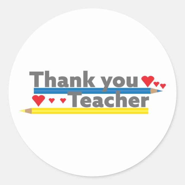 Thank you teacher - Pencils and Hearts Classic Round Sticker (Front)