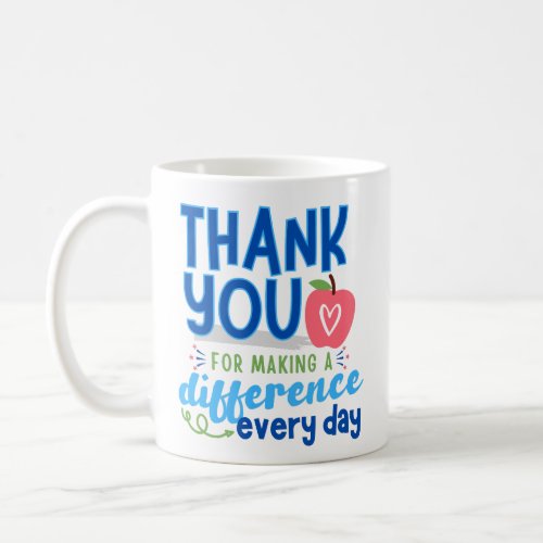 Thank You Teacher Thank You Principal Coffee Mug