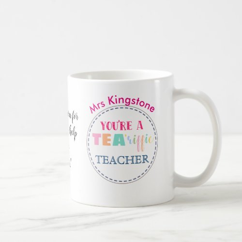 Thank you teacher youre a Tea_riffic teacher Coffee Mug